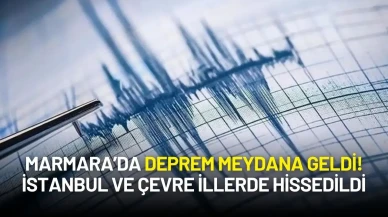 Marmara’da Deprem Meydana Geldi! İstanbul ve Çevre İllerde Hissedildi