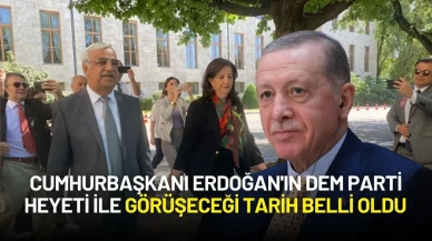 Cumhurbaşkanı Erdoğan'ın DEM Parti Heyeti ile Görüşeceği Tarih Belli Oldu