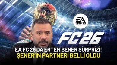 EA FC 26'da Ertem Şener Sürprizi! Partneri Belli Oldu