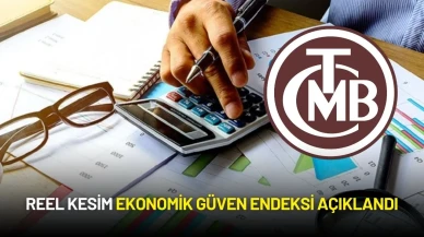 Reel Kesim Ekonomik Güven Endeksi Açıklandı