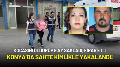 Kocasını Öldürüp 9 Ay Sakladı, Cinayetin Ardından Firar Etti: Sahte Kimlikle Yakalandı!