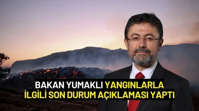 Bakan Yumaklı Yangınlarla İlgili Son Durum Açıklaması Yaptı