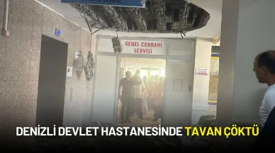 Denizli Devlet Hastanesinde Tavan Çöktü