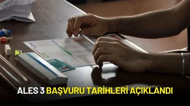 ALES 3 Başvuruları Başlıyor: Tarih ve Detaylar Açıklandı