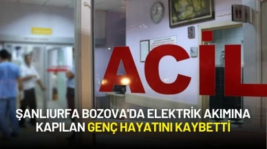 Şanlıurfa Bozova'da Elektrik Akımına Kapılan Genç Hayatını Kaybetti