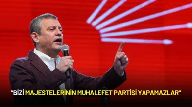 Özgür Özel: “Bizi Majestelerinin Muhalefet Partisi Yapamazlar"