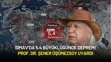 Simav’da 5.4 Büyüklüğünde Deprem! Prof. Dr. Şener Üşümezsoy Uyardı