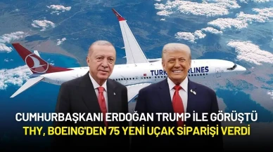 THY, Boeing'den 75 Yeni Uçak Siparişi Verdi
