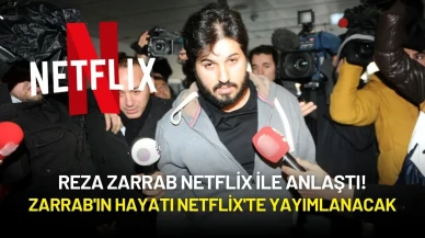 Reza Zarrab Netflix ile Anlaştı! Zarrab'ın Hayatı Netflix'te Yayımlanacak