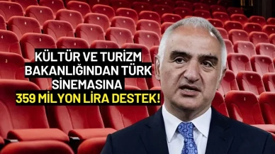 Kültür ve Turizm Bakanlığından Türk Sinemasına 359 Milyon Lira Destek!