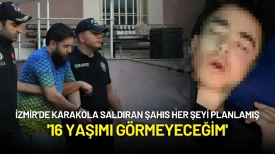 İzmir'de Karakola Saldıran Şahıs Her Şeyi Planlamış: '16 Yaşımı Görmeyeceğim'