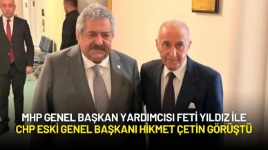 MHP Genel Başkan Yardımcısı Feti Yıldız ile CHP Eski Genel Başkanı Hikmet Çetin Görüştü