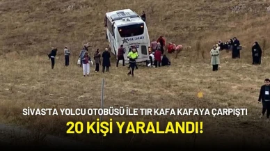 Sivas'ta Yolcu Otobüsü ile TIR Kafa Kafaya Çarpıştı: 20 Kişi Yaralandı!