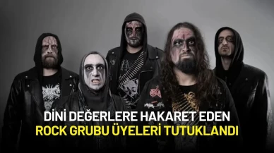 Dini Değerlere Hakaret Eden Rock Grubu Üyeleri Tutuklandı