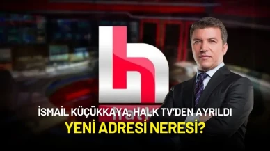İsmail Küçükkaya, Halk TV’den Ayrıldı: Yeni Adresi Neresi?