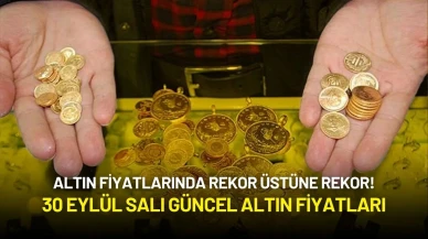 Altın Fiyatlarında Rekor Üstüne Rekor! 30 Eylül Salı Güncel Altın Fiyatları