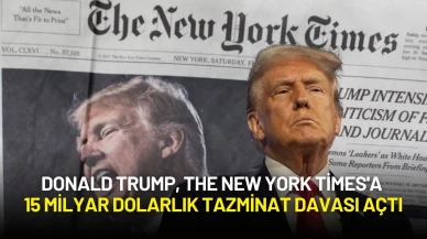Donald Trump, The New York Times'a 15 Milyar Dolarlık Tazminat Davası Açtı