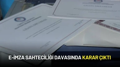 e-İmza Sahteciliği Davasında Karar Çıktı