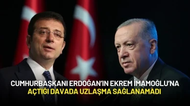 Cumhurbaşkanı Erdoğan’ın Ekrem İmamoğlu’na Açtığı Davada Uzlaşma Sağlanamadı