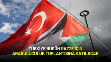 Türkiye Bugün Gazze İçin Arabuluculuk Toplantısına Katılacak