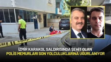 İzmir Karakol Saldırısında Şehit Olan Polis Memurları Son Yolculuklarına Uğurlanıyor