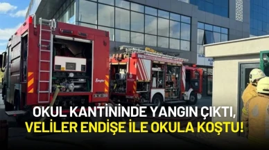 Okul Kantininde Yangın Çıktı, Veliler Endişe ile Okula Koştu!