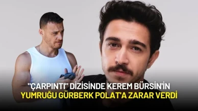 "Çarpıntı" Dizisinde Kerem Bürsin'in Yumruğu Gürberk Polat'a Zarar Verdi