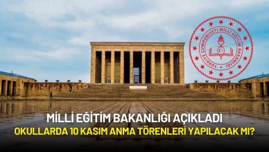 Okullarda 10 Kasım Anma Törenleri Yapılacak mı? MEB’den Açıklama