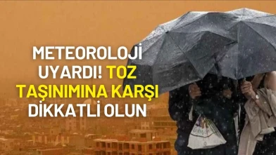 Meteoroloji Uyardı! Trakya ve Kuzey Ege'de Toz Taşınımı Bekleniyor