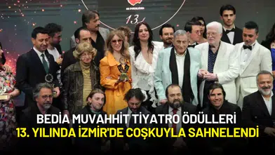 Bedia Muvahhit Tiyatro Ödülleri 13. Yılında İzmir'de Coşkuyla Sahnelendi
