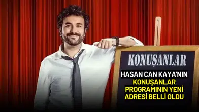 Hasan Can Kaya'nın Konuşanlar Programının Yeni Adresi Belli Oldu
