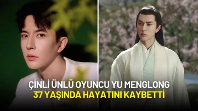Çinli Ünlü Oyuncu Yu Menglong, 37 Yaşında Hayatını Kaybetti
