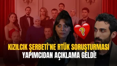 Kızılcık Şerbeti’ne Tepki Yağdı, RTÜK İnceleme Başlattı: İşte Yapımcıdan Açıklama