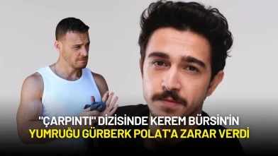 "Çarpıntı" Dizisinde Kerem Bürsin'in Yumruğu Gürberk Polat'a Zarar Verdi