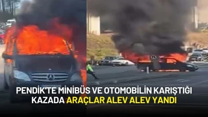 Pendik'te Minibüs ve Otomobilin Karıştığı Kazada Araçlar Alev Alev Yandı