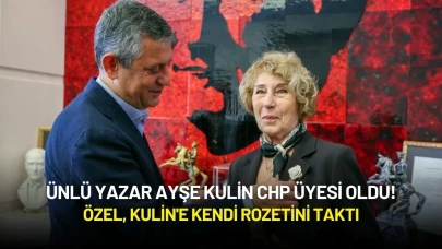 Ünlü Yazar Ayşe Kulin CHP Üyesi Oldu! Özel, Kulin'e Kendi Rozetini Taktı