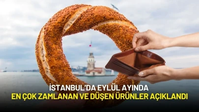 İstanbul’da Eylül Ayında En Çok Zamlanan ve Düşen Ürünler Açıklandı