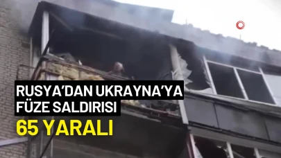 Rusya’dan Ukrayna’ya füze saldırısı: 65 yaralı