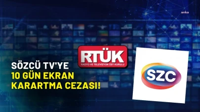 RTÜK, Sözcü TV'ye 10 gün ekran karartma cezası verdi!