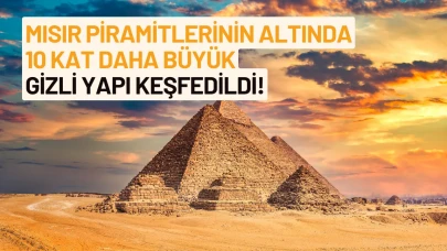 Mısır Piramitlerinin Altında 10 Kat Daha Büyük Gizli Yapı Keşfedildi!