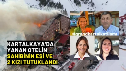 Grand Kartal Otel'in sahibi Halit Ergül'ün eşi ve çocukları tutuklandı