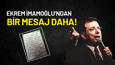 İmamoğlu cezaevinden el yazısıyla mesaj gönderdi