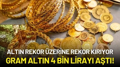 Altın Rekor Üzerine Rekor Kırıyor: Gram Altın 4 Bin Lirayı Aştı!