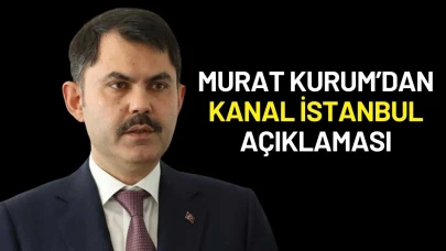 Murat Kurum’dan Kanal İstanbul Konutları Açıklaması: “Hepsi Türk Vatandaşı”