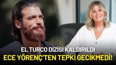 El Turco Dizisi Kaldırıldı: Ece Yörenç’ten Tepki Gecikmedi!