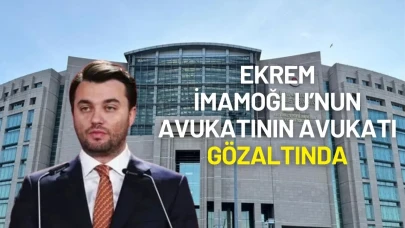 İBB Başkanı İmamoğlu’nun Avukatının Avukatına Gözaltı Kararı! Depremzedelerin Davasını Üstlenmişti