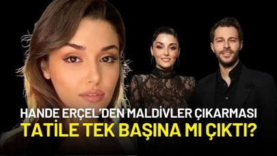 Hande Erçel'den Maldivler Kaçamağı: Tatilde Hakan Sabancı Neden Yoktu?