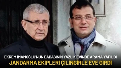 Jandarma Ekipleri Ekrem İmamoğlu’nun Babasının Yazlık Evinde Arama Yaptı