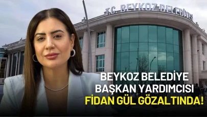 Beykoz Belediye Başkan Yardımcısı Fidan Gül Gözaltında! İhaleye Fesat İddiası Derinleşiyor