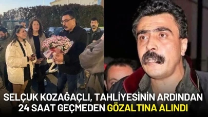 Selçuk Kozağaçlı, Tahliyesinin Ardından 24 Saat Geçmeden Gözaltına Alındı